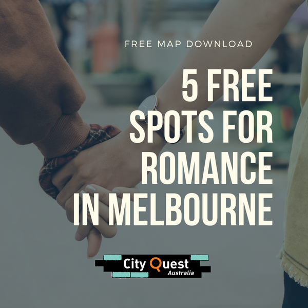 5 Free Spots for Romance in Melbourne CBD
